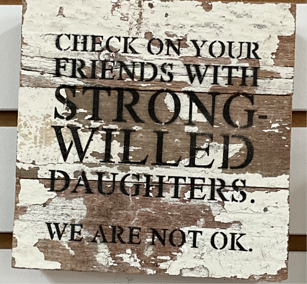 Strong-Willed Daughters Sign