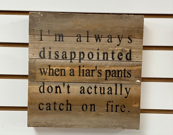 Liar's Pants Sign