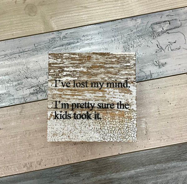 Lost My Mind Sign