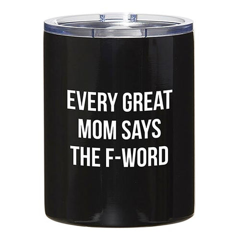 Every Great Mom Tumbler