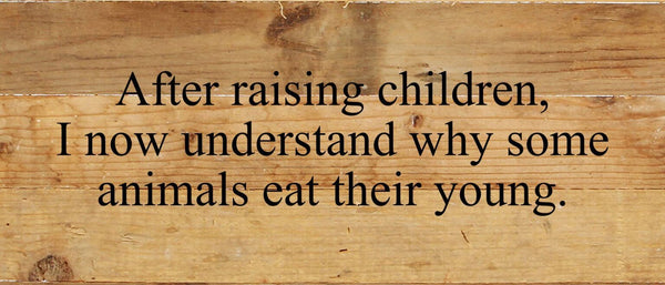 Raising Children Sign