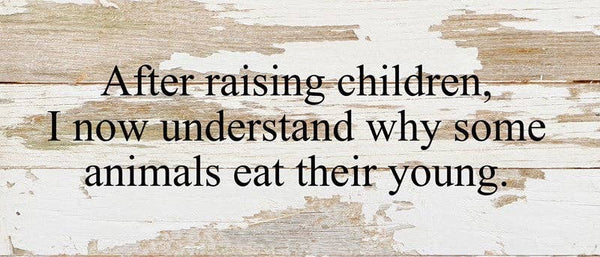 Raising Children Sign