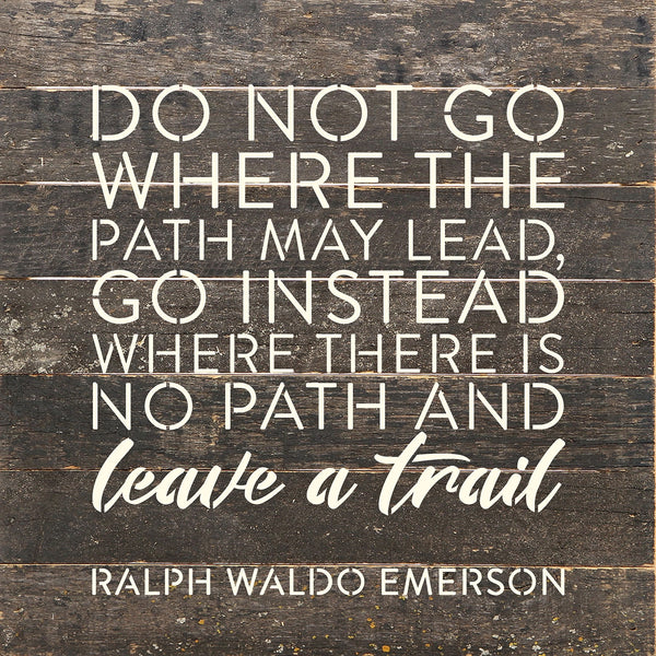 Leave A Trail Sign