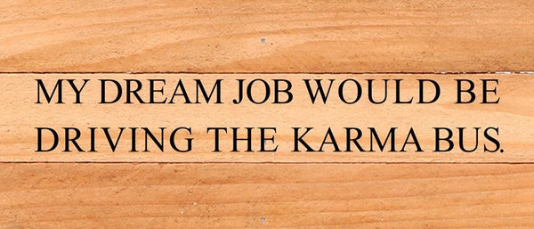 Karma Bus Sign
