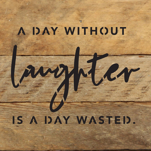 A Day Without Laughter Sign