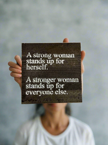 A Strong Woman Sign