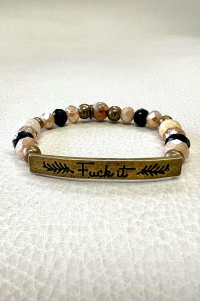 Fuck It Bracelet