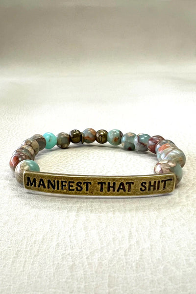 Manifest That Shit Bracelet