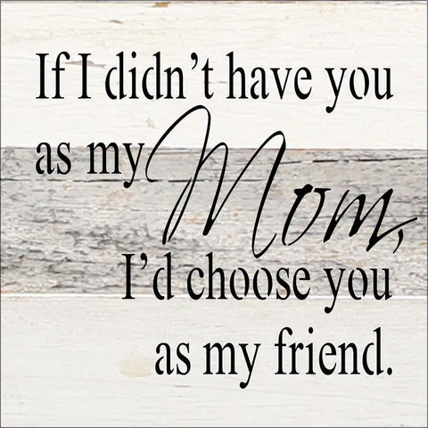 Mom Friend Sign