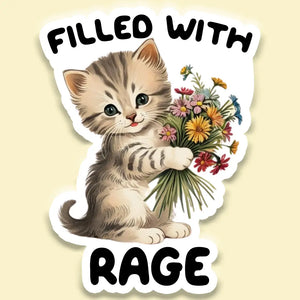 Filled With Rage Sticker