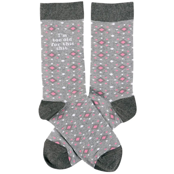 Too Old For This Shit Socks