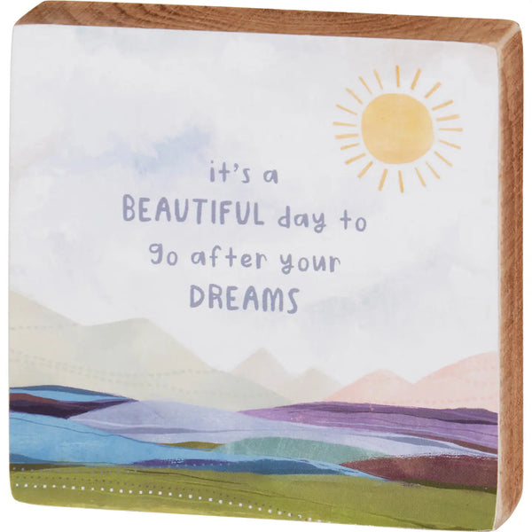 Go After Your Dreams Sign