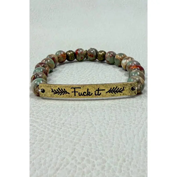 Fuck It Bracelet