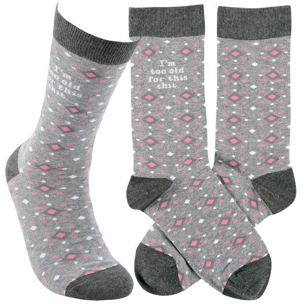 Too Old For This Shit Socks
