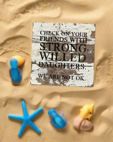 Strong-Willed Daughters Sign