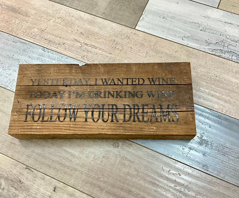 Follow Your Dreams Sign
