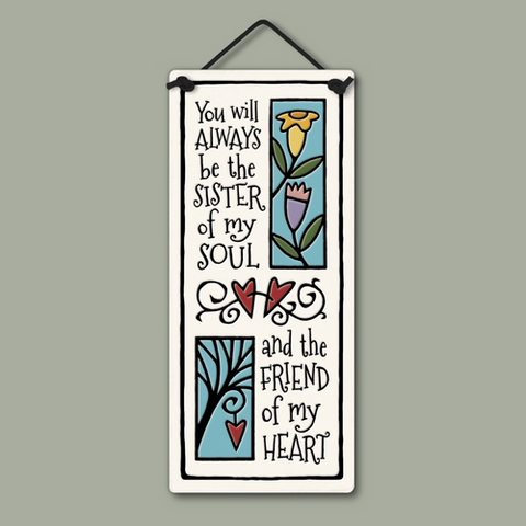 Sister of My Soul Clay Tile