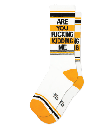 Are You F**cking Kidding Socks