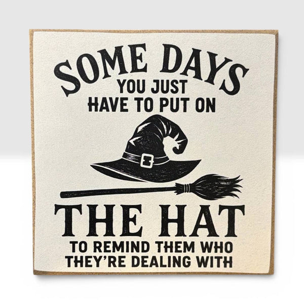Put on the Hat Sign