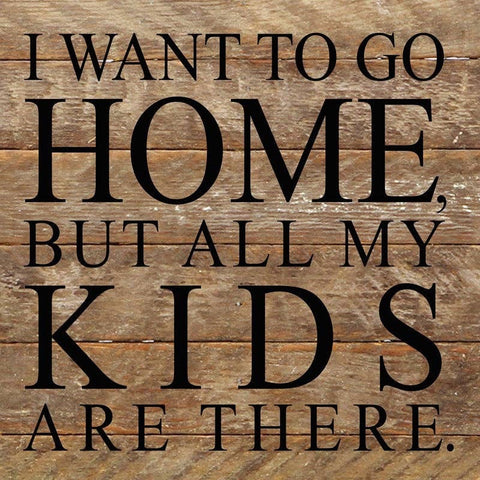 But My Kids Are There Sign