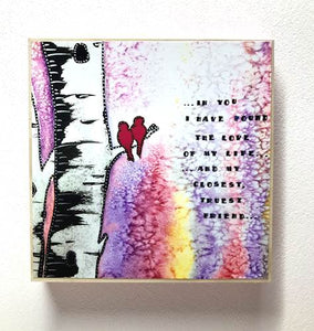 Love of My Life Plaque