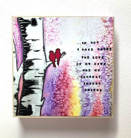 Love of My Life Plaque