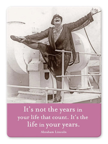 Life In Your Years Magnet