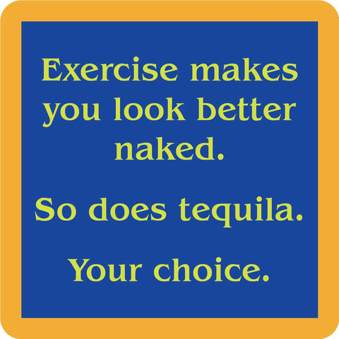 Exercise Tequila Coaster