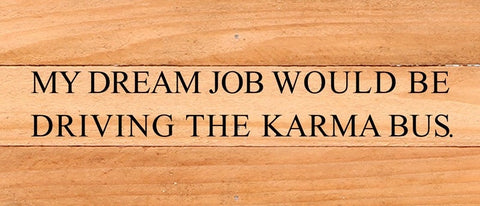 Karma Bus Sign
