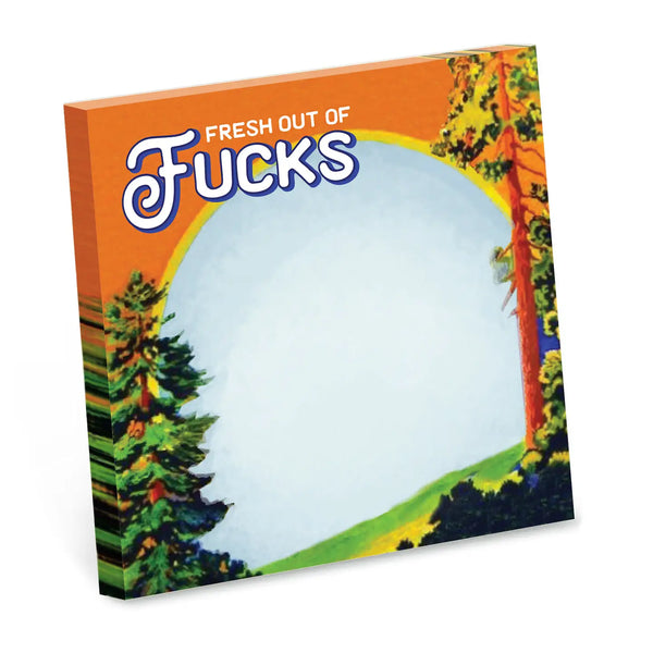 Fresh Out Of Fucks Note Pad