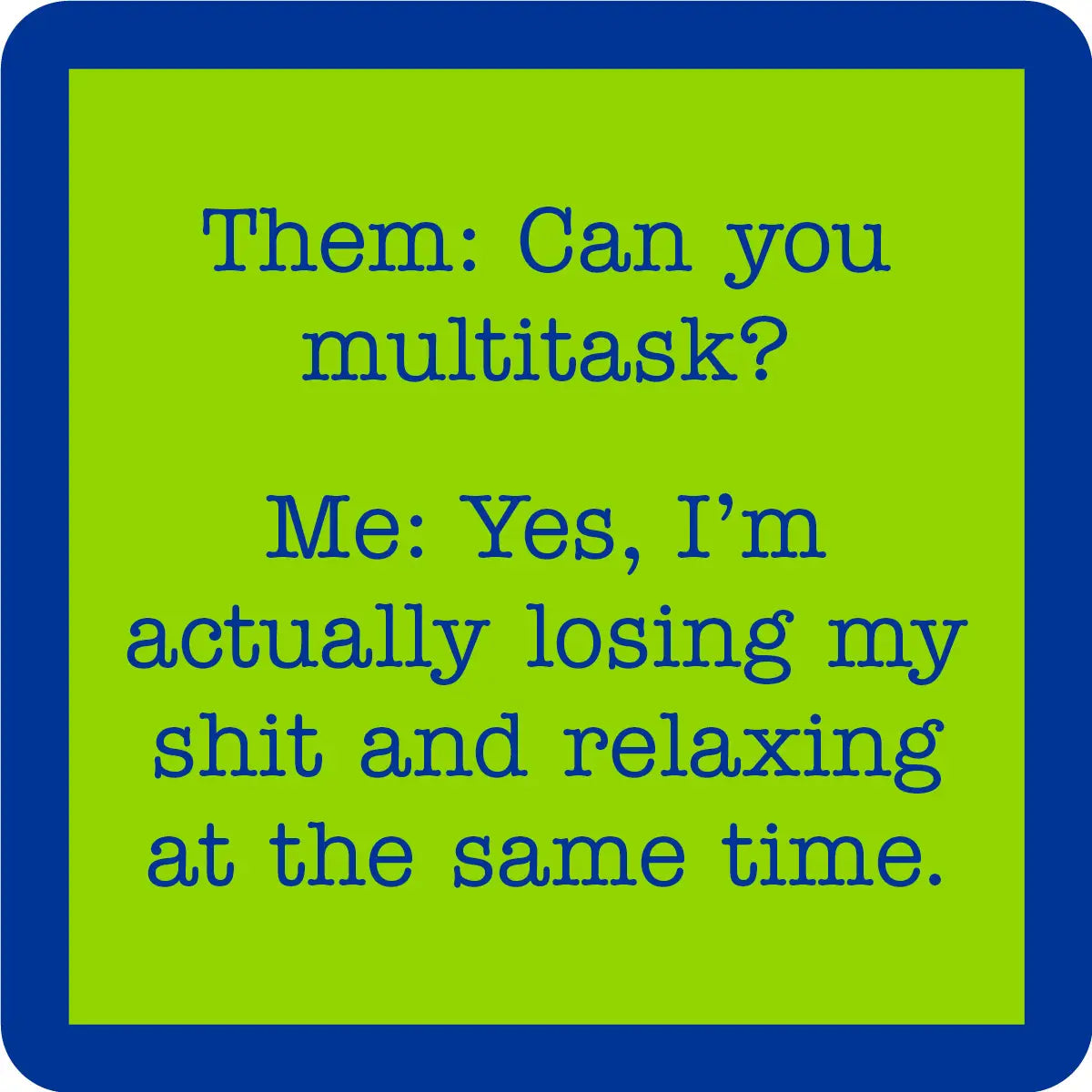 Multitask Coaster