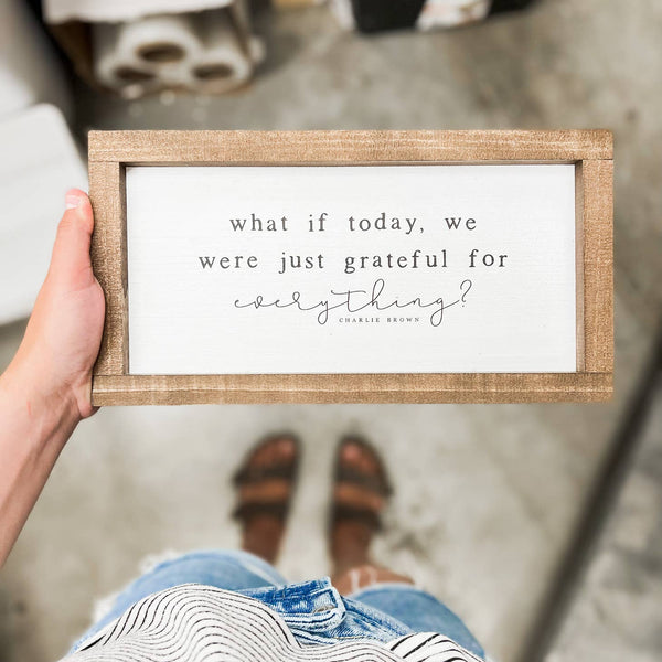 Grateful Today Sign