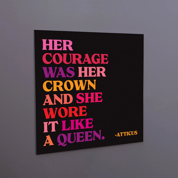 Courage Was Her Crown Magnet