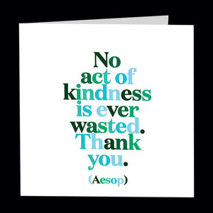 No Act Of Kindness Card