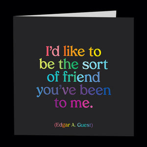 The Sort Of Friend Card